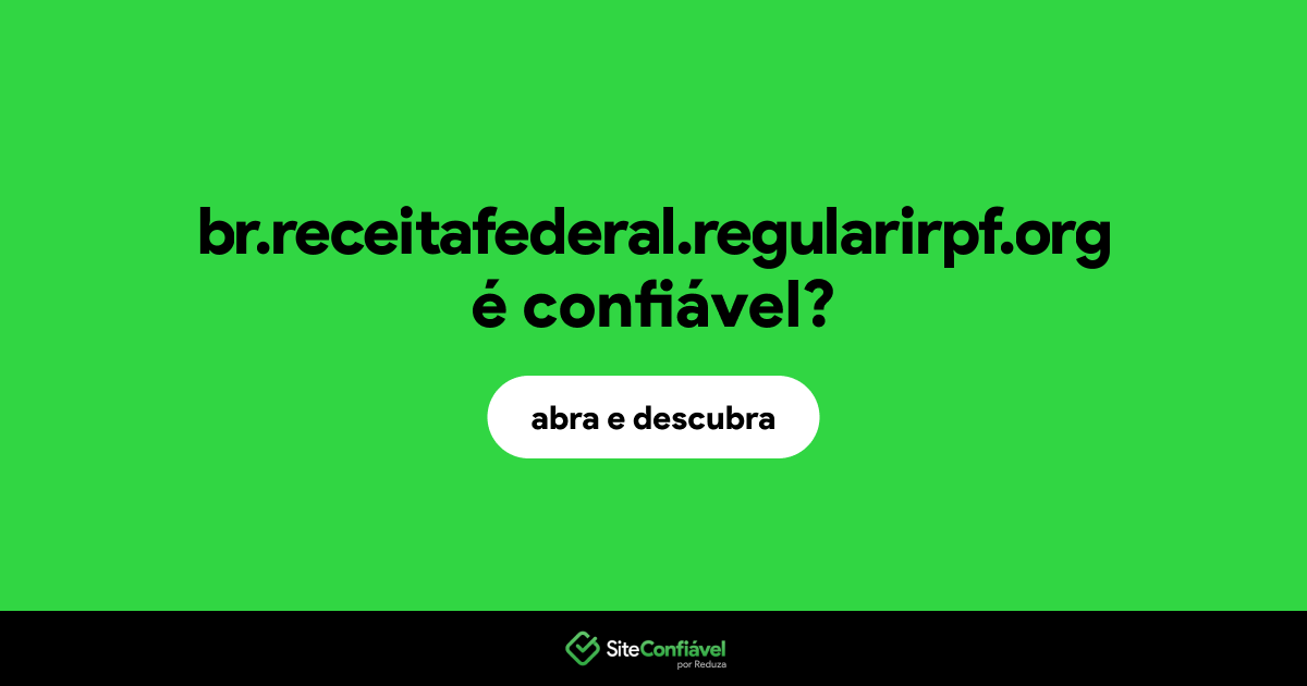 O site br.receitafederal.regularirpf.org é confiável?