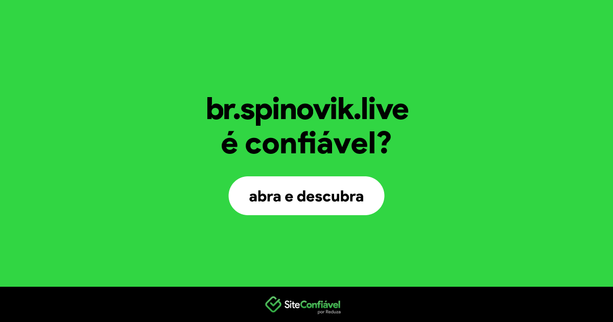 O site br.spinovik.live é confiável?