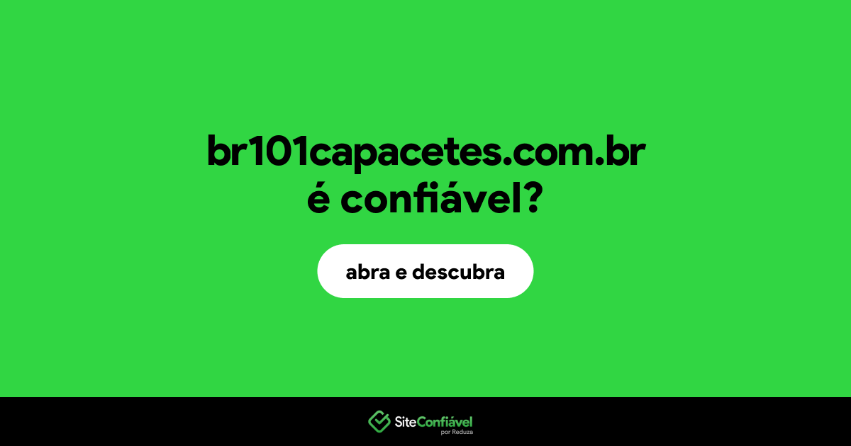 O site br101capacetes.com.br é confiável?
