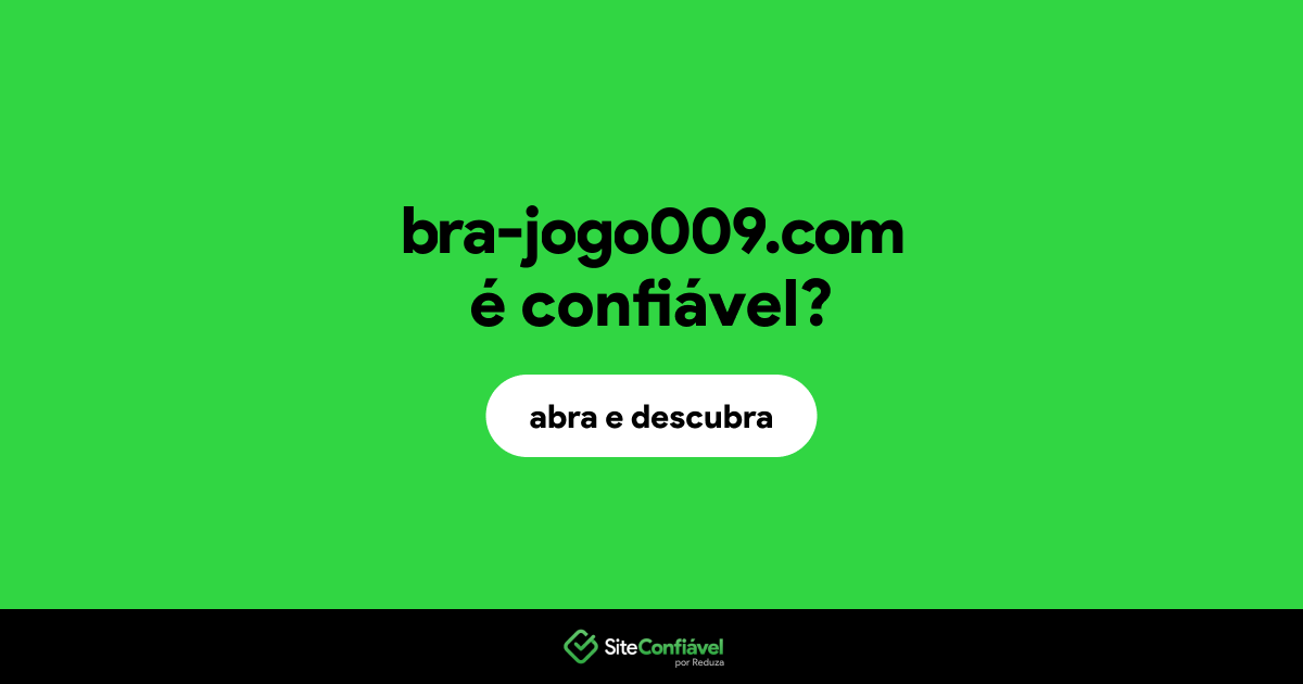 O site bra-jogo009.com é confiável?