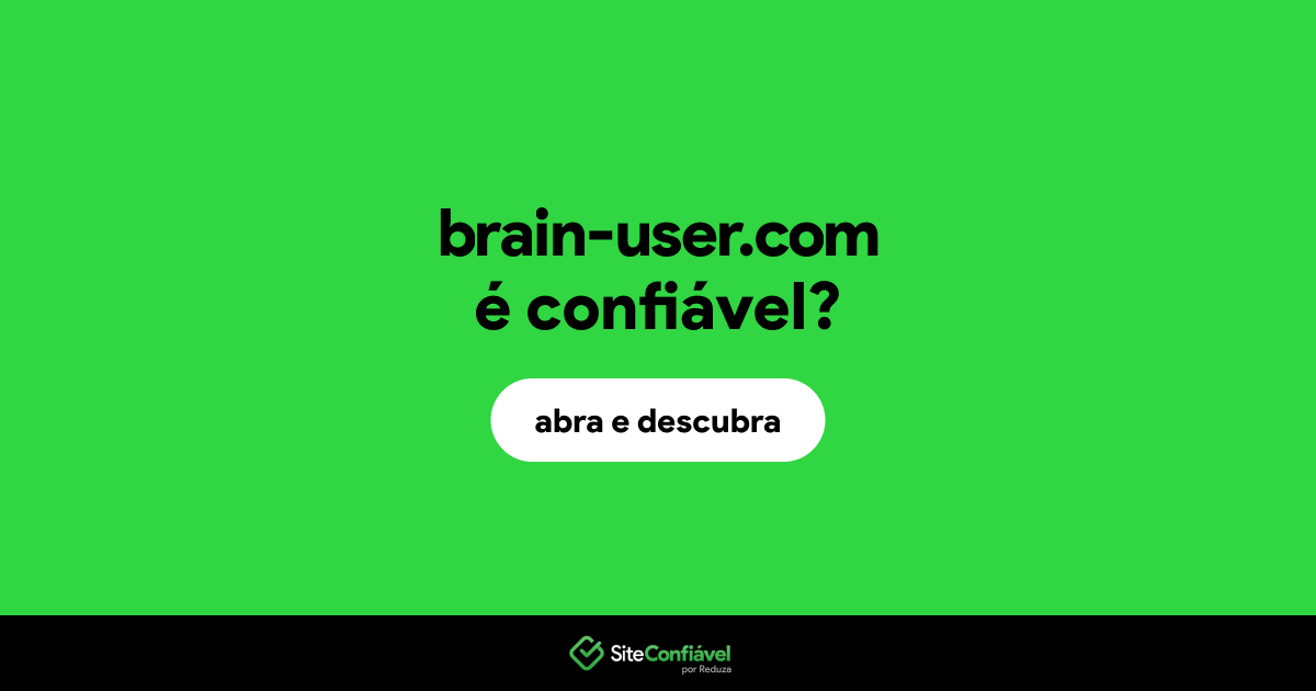 O site brain-user.com é confiável?