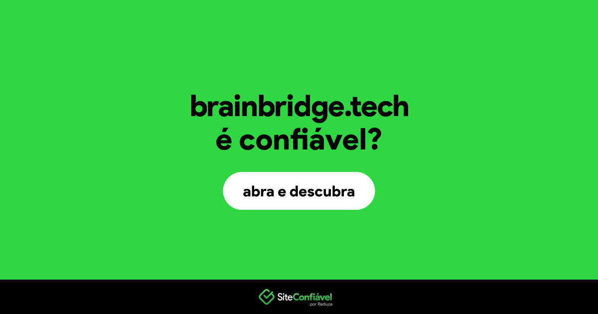 O site brainbridge.tech é confiável?
