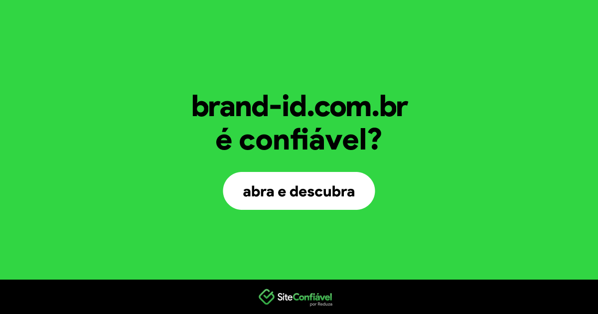 O site brand-id.com.br é confiável?