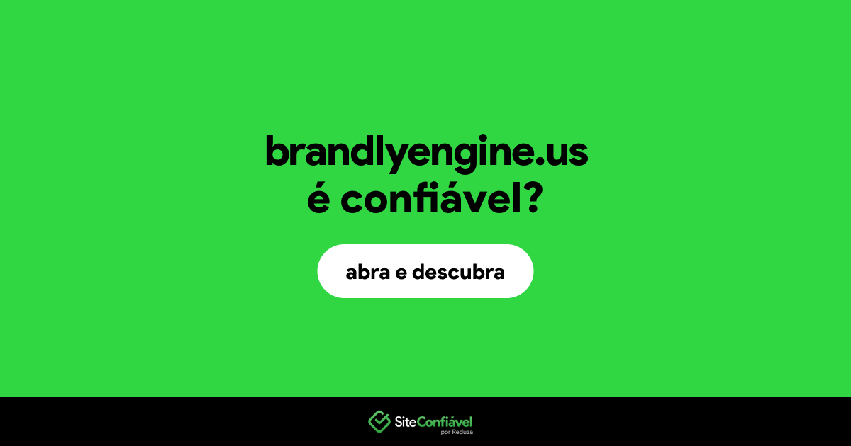 O site brandlyengine.us é confiável?