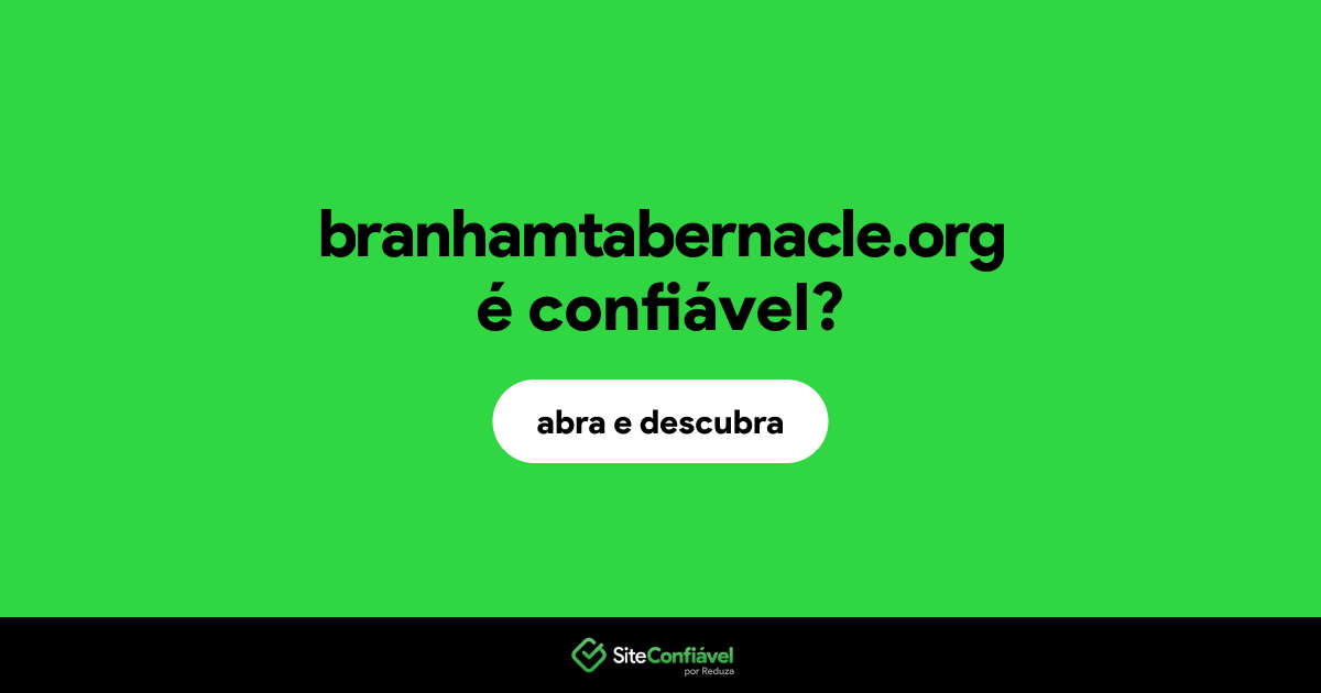 O site branhamtabernacle.org é confiável?
