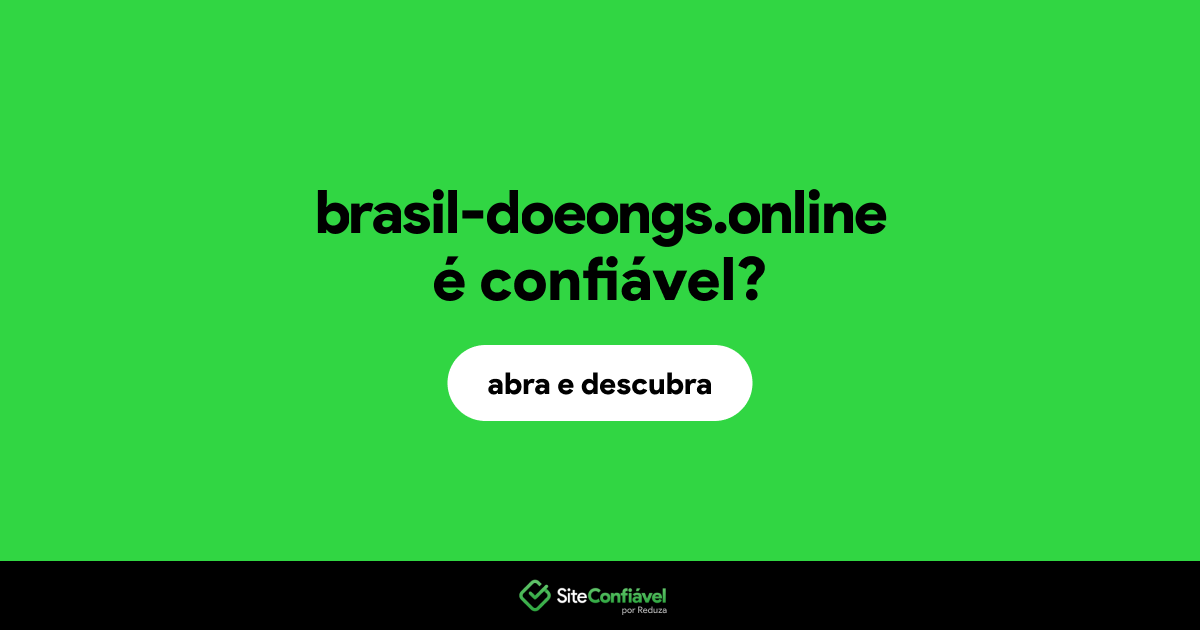 O site brasil-doeongs.online é confiável?