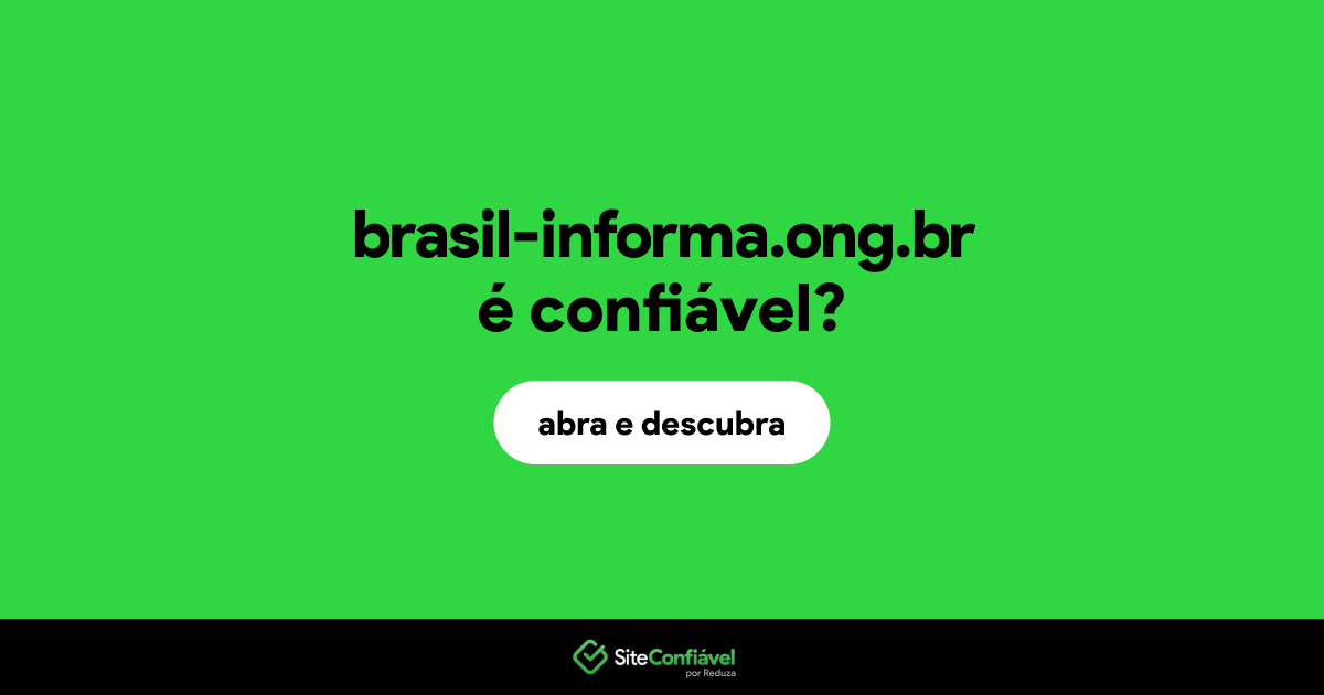 O site brasil-informa.ong.br é confiável?