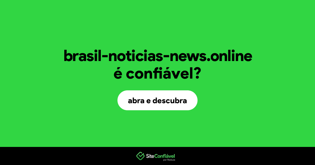 O site brasil-noticias-news.online é confiável?