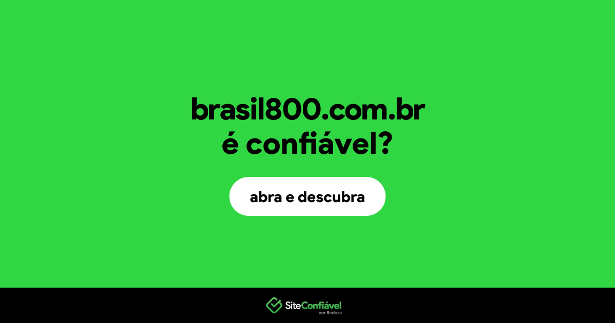 O site brasil800.com.br é confiável?