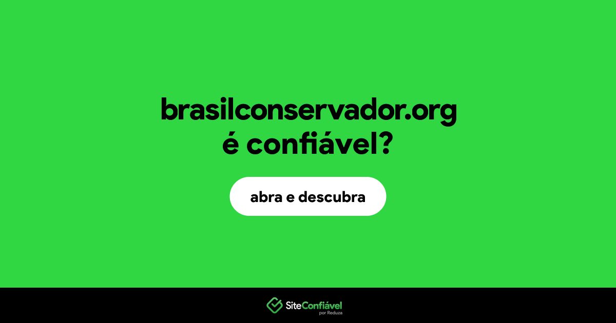 O site brasilconservador.org é confiável?