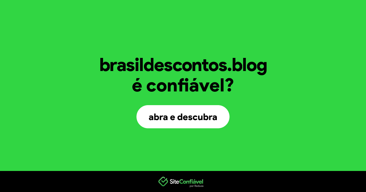 O site brasildescontos.blog é confiável?