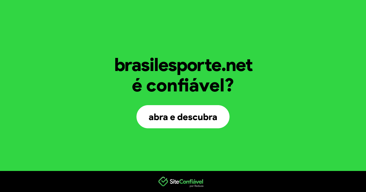 O site brasilesporte.net é confiável?