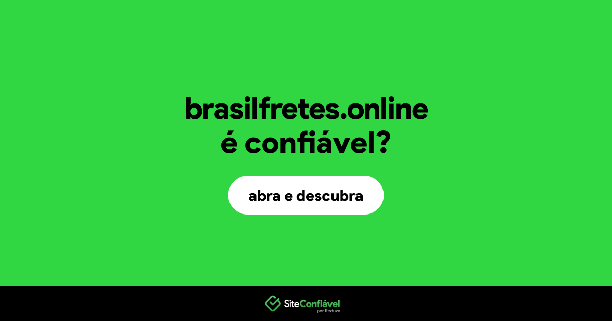 O site brasilfretes.online é confiável?