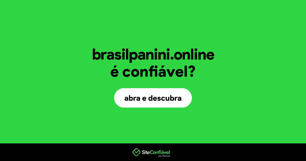 O site brasilpanini.online é confiável?