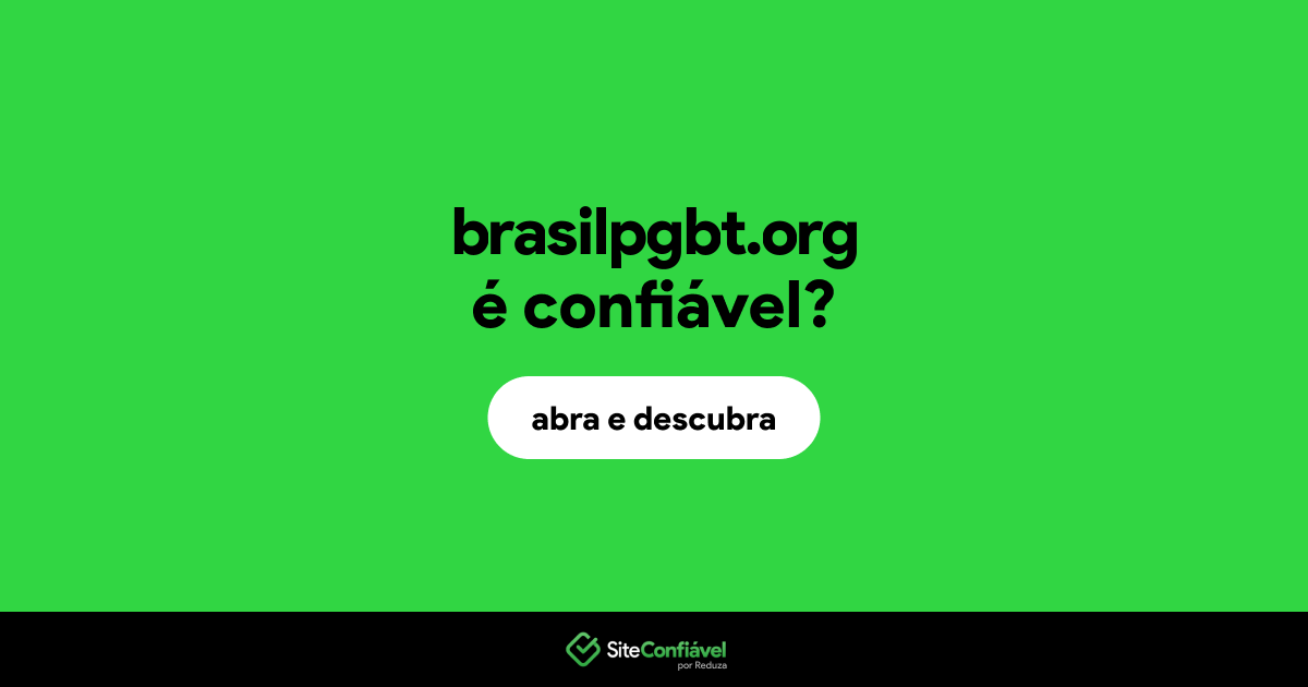 O site brasilpgbt.org é confiável?