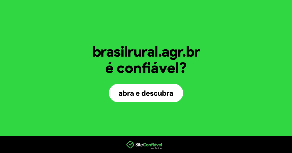 O site brasilrural.agr.br é confiável?