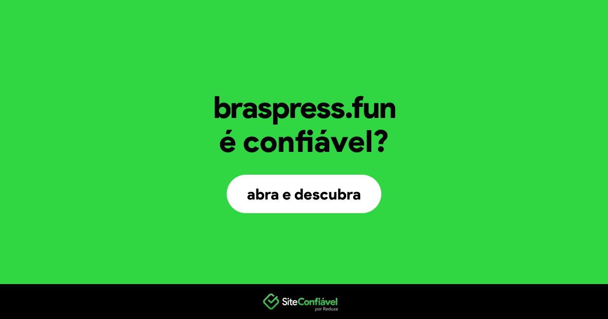 O site braspress.fun é confiável?