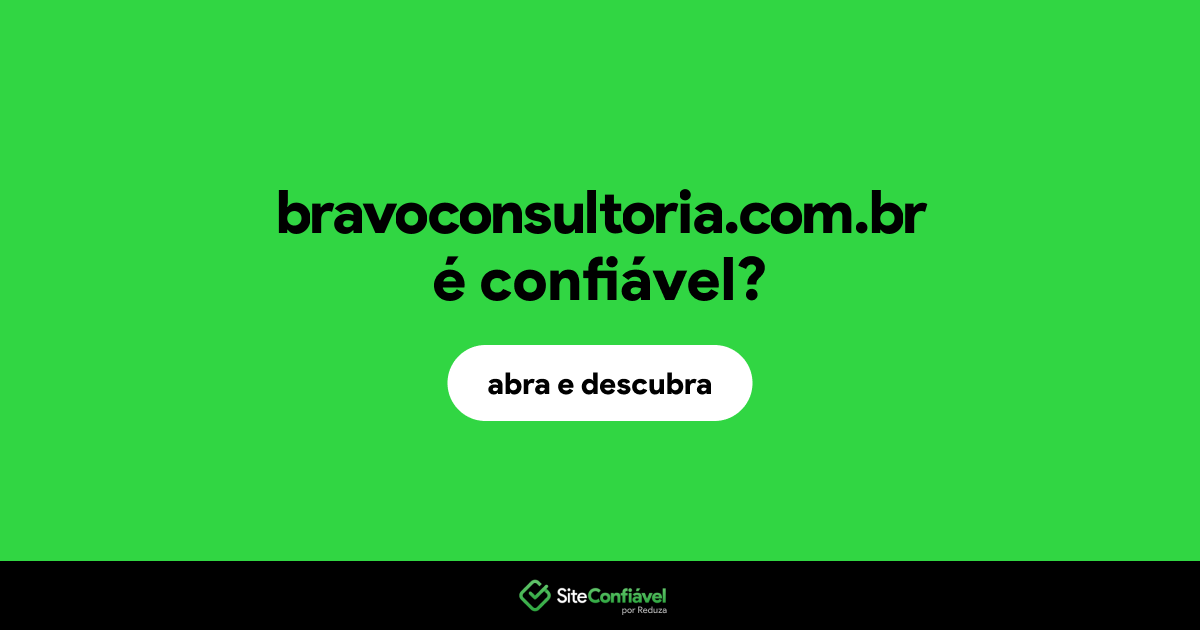 O site bravoconsultoria.com.br é confiável?