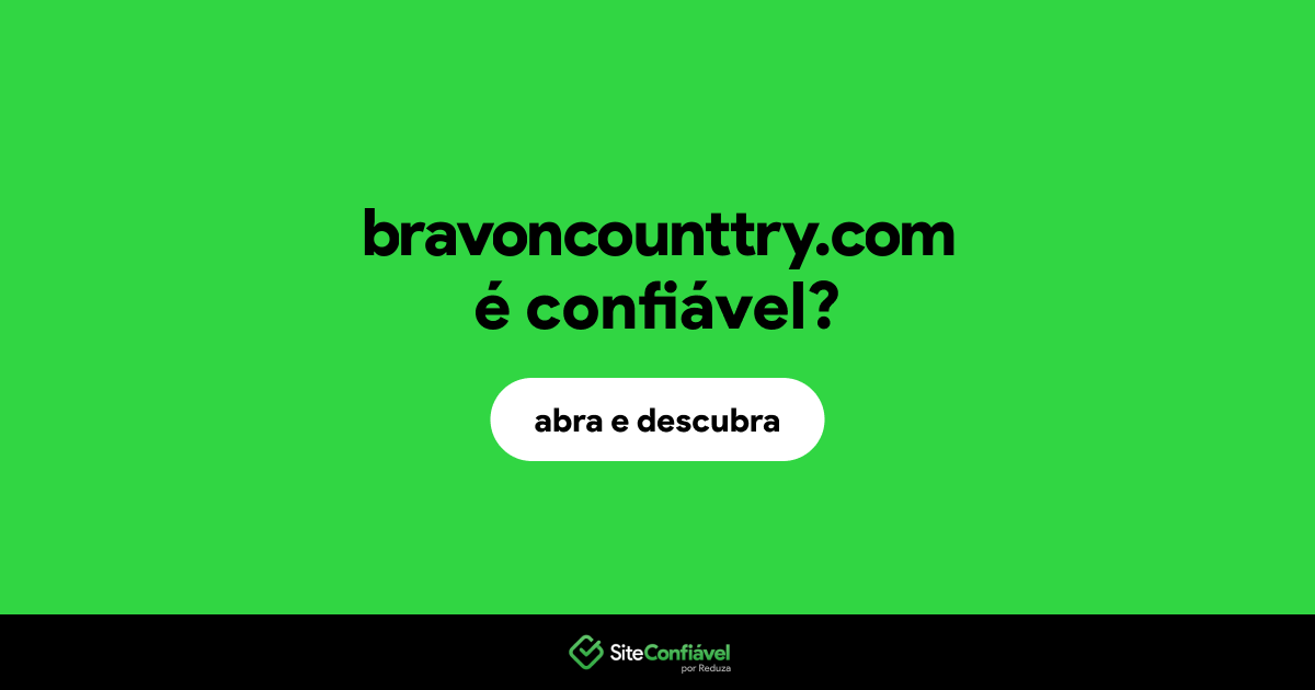 O site bravoncounttry.com é confiável?