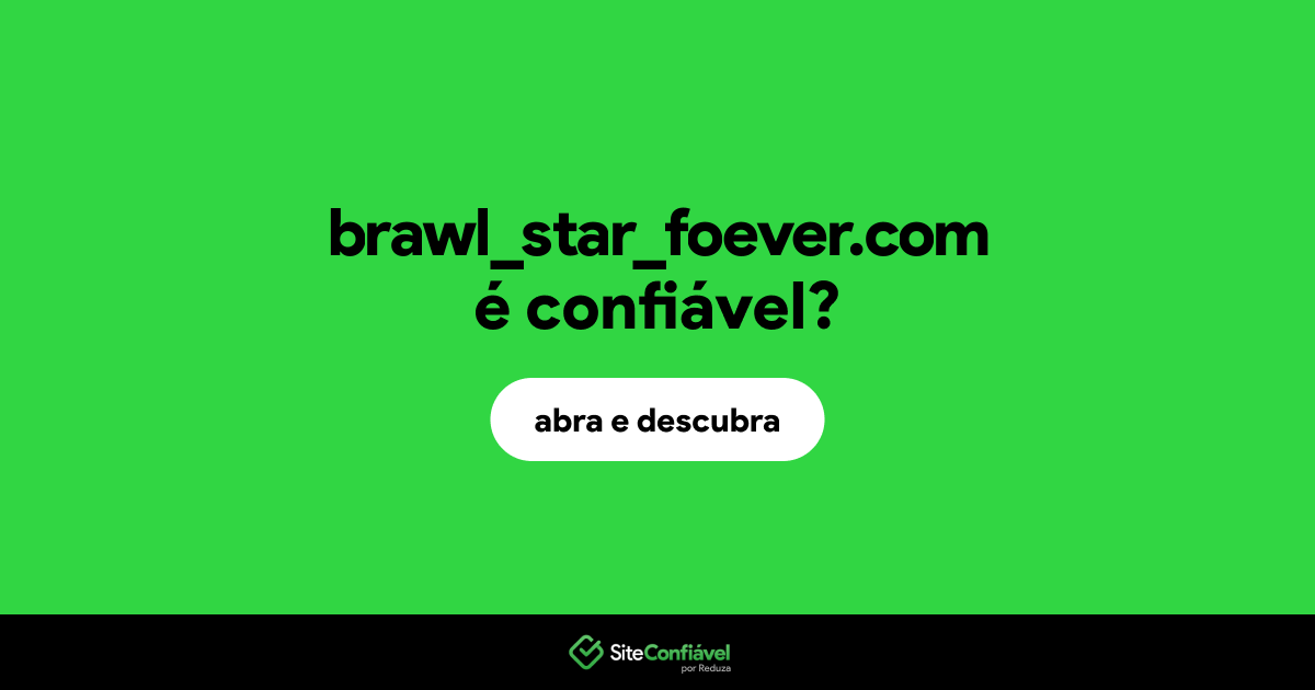 O site brawl_star_foever.com é confiável?