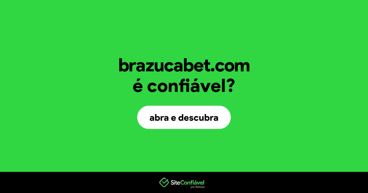 O site brazucabet.com é confiável?