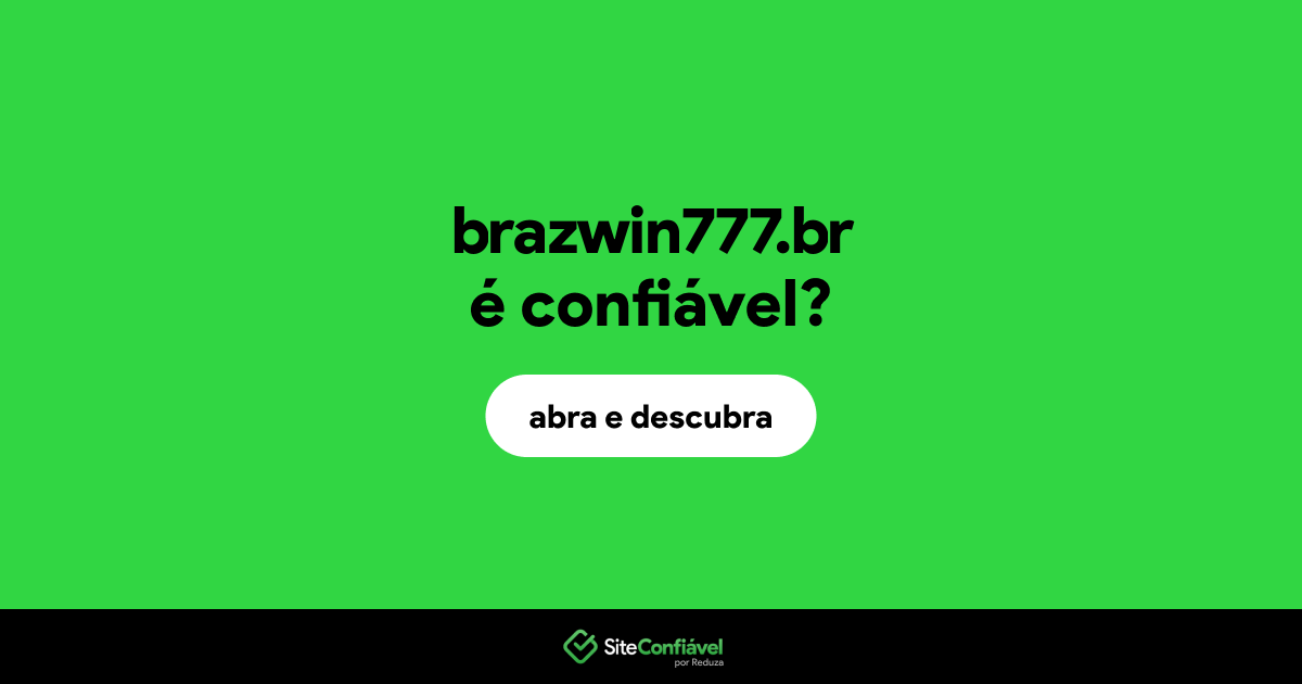 O site brazwin777.br é confiável?