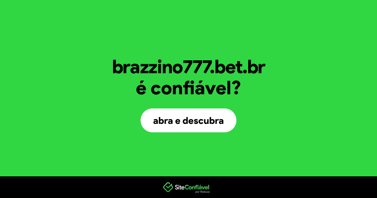 O site brazzino777.bet.br é confiável?