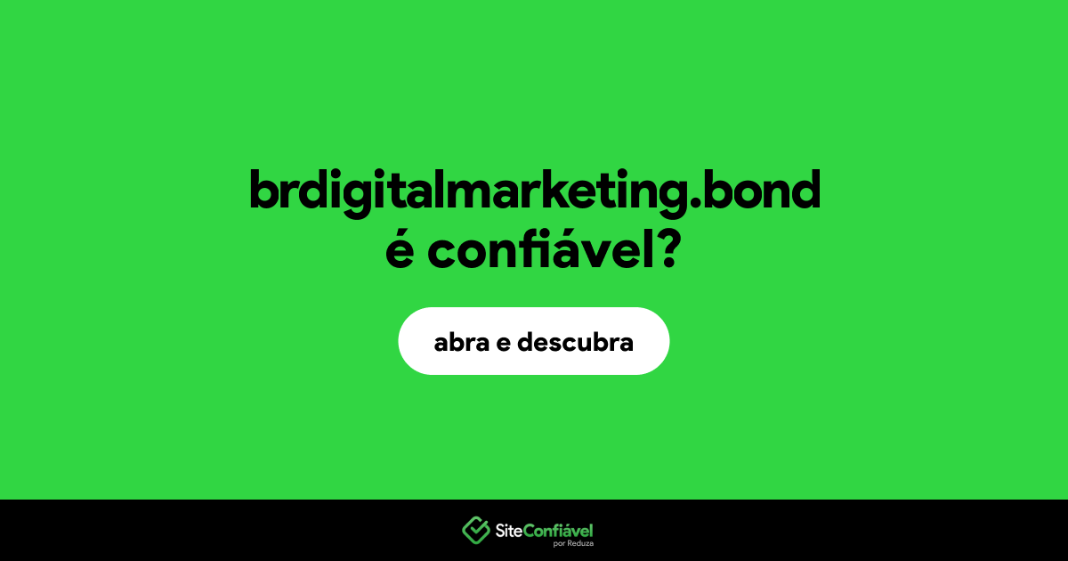 O site brdigitalmarketing.bond é confiável?