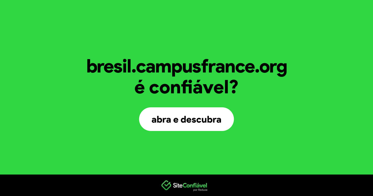 O site bresil.campusfrance.org é confiável?