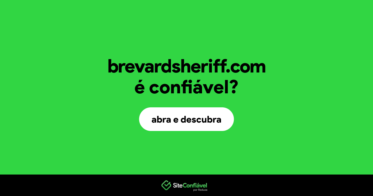 O site brevardsheriff.com é confiável?