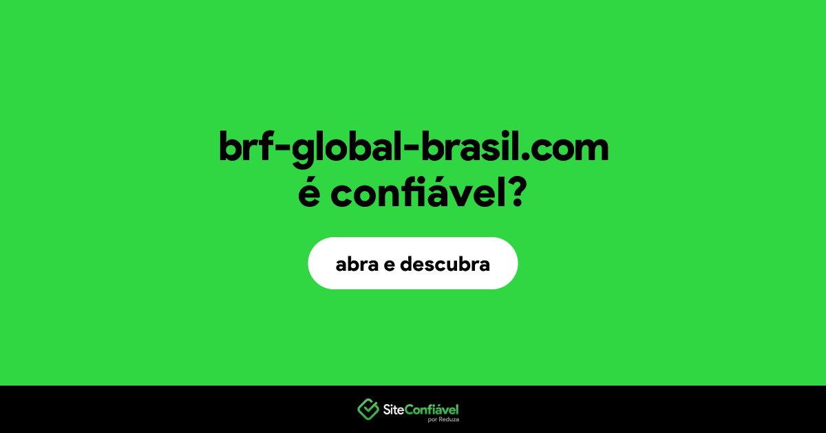 O site brf-global-brasil.com é confiável?