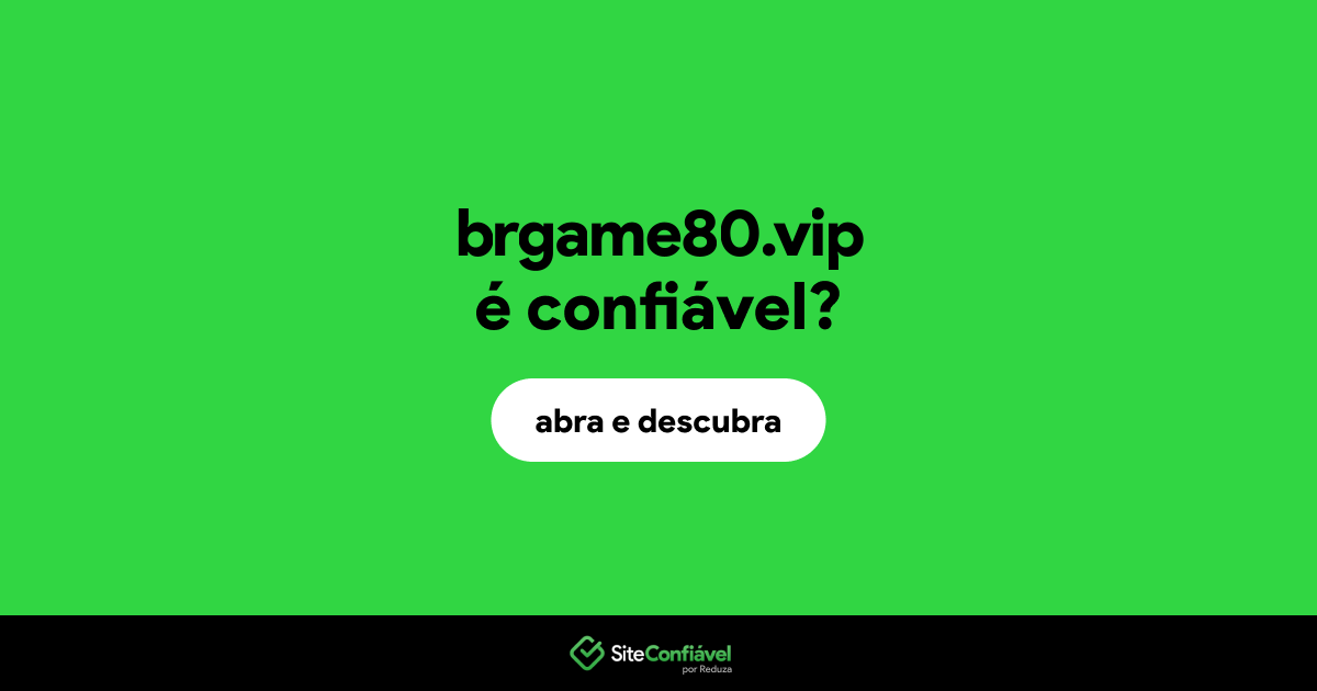 O site brgame80.vip é confiável?