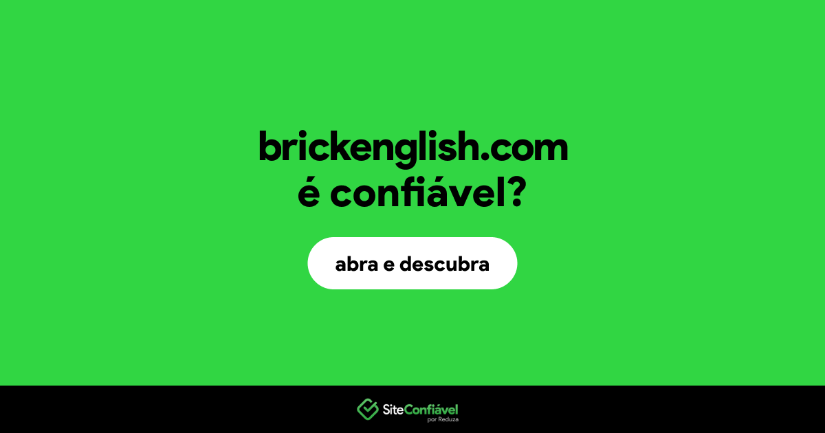 O site brickenglish.com é confiável?