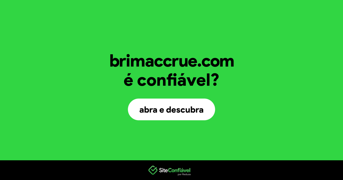 O site brimaccrue.com é confiável?