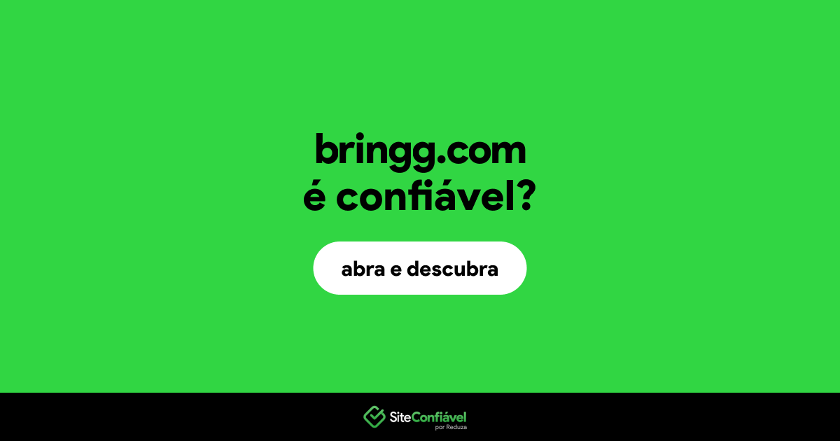 O site bringg.com é confiável?