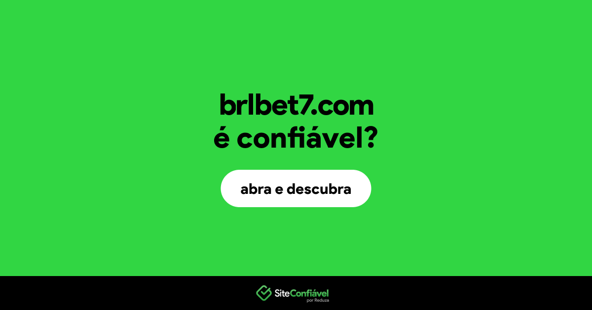 O site brlbet7.com é confiável?