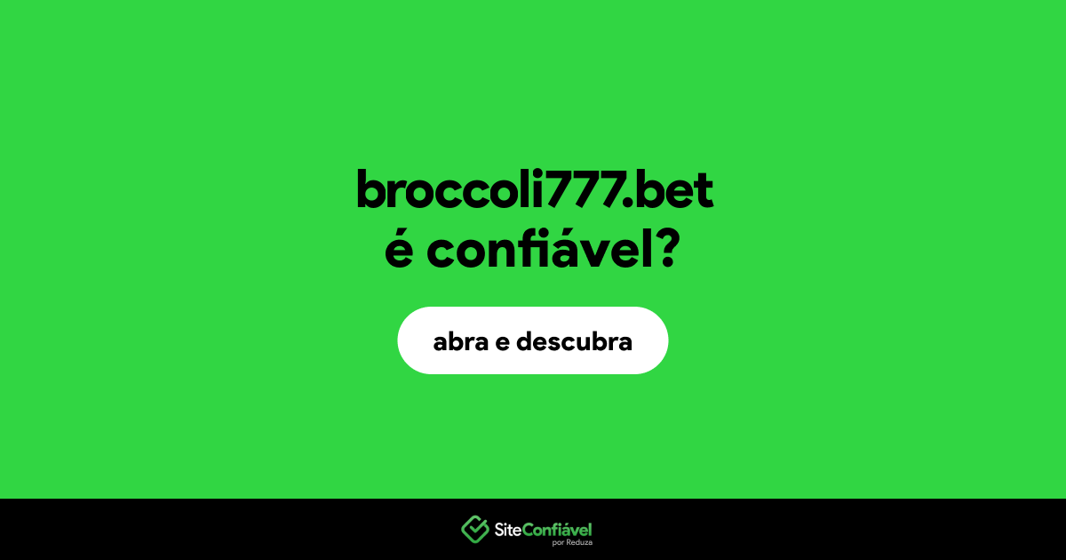 O site broccoli777.bet é confiável?