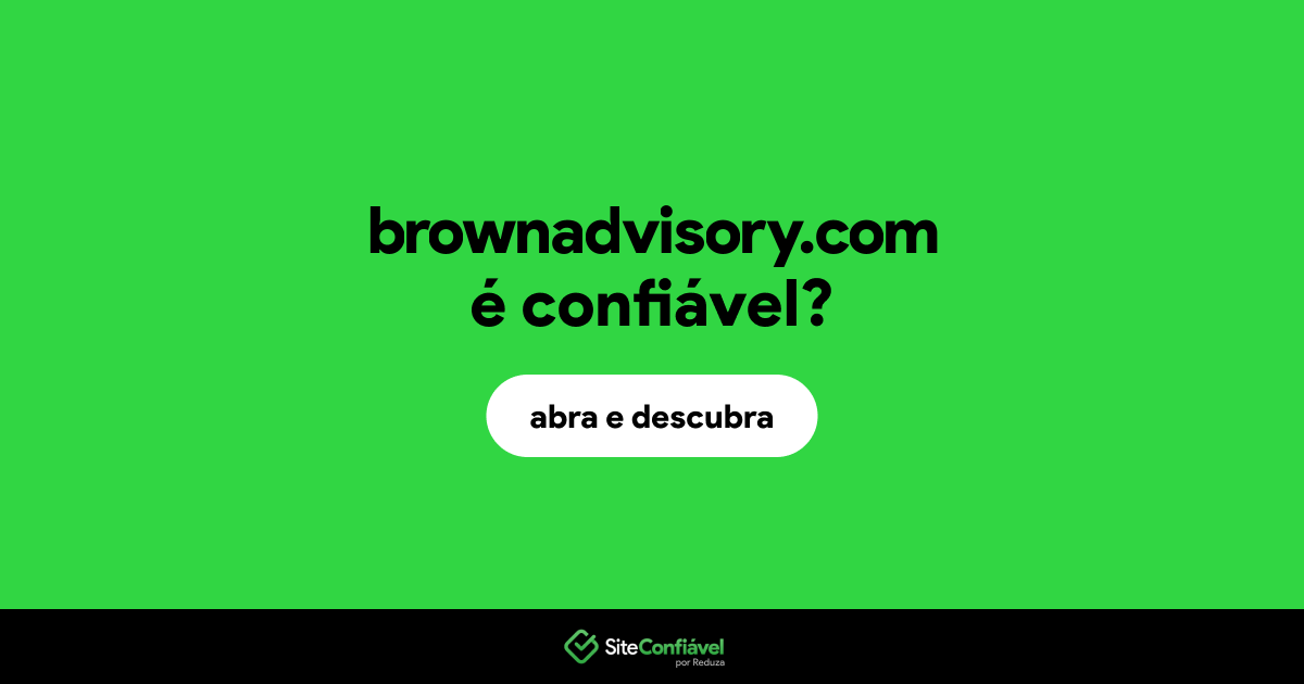 O site brownadvisory.com é confiável?
