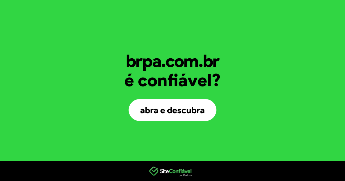O site brpa.com.br é confiável?