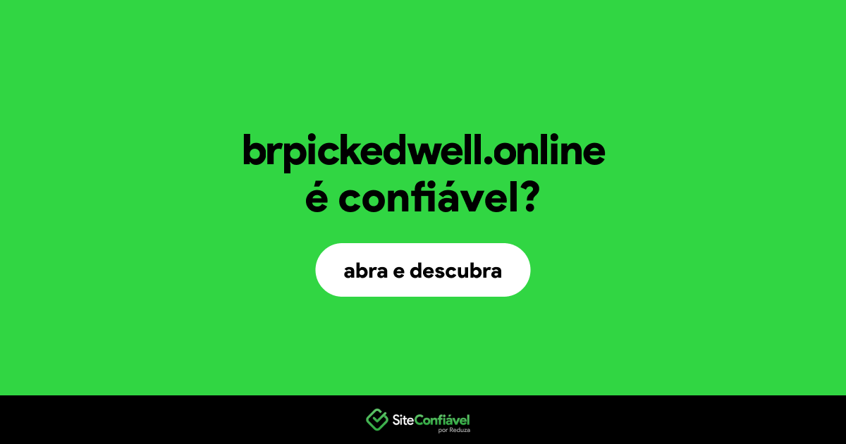 O site brpickedwell.online é confiável?