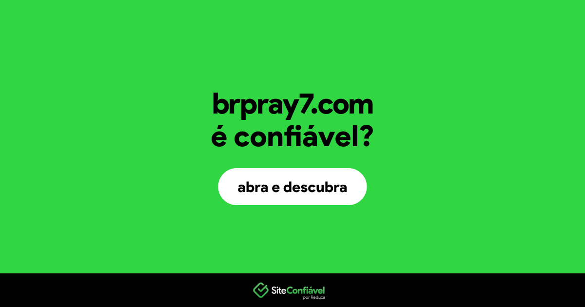 O site brpray7.com é confiável?