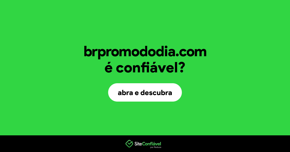 O site brpromododia.com é confiável?