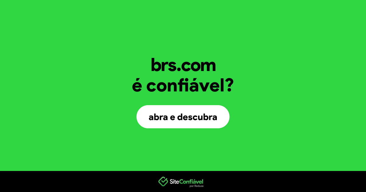 O site brs.com é confiável?