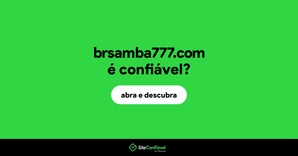 O site brsamba777.com é confiável?