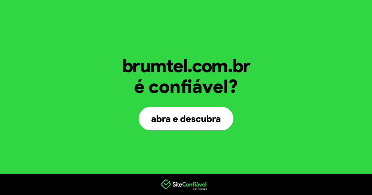 O site brumtel.com.br é confiável?