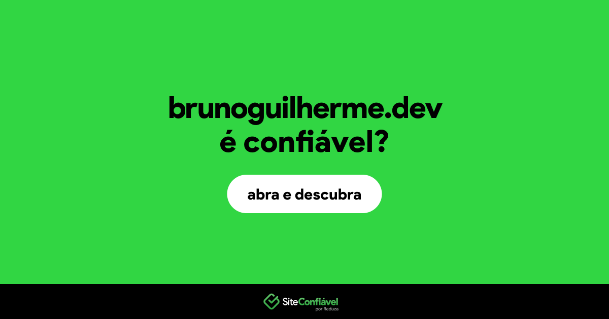 O site brunoguilherme.dev é confiável?