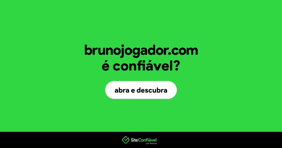 O site brunojogador.com é confiável?
