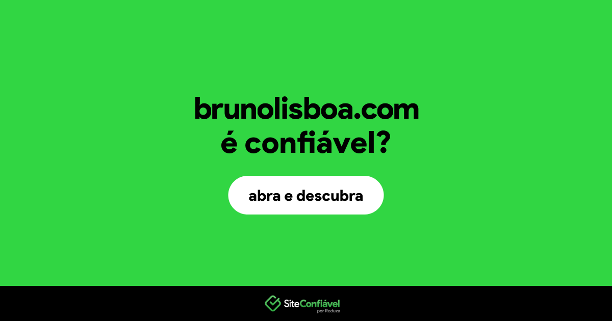 O site brunolisboa.com é confiável?