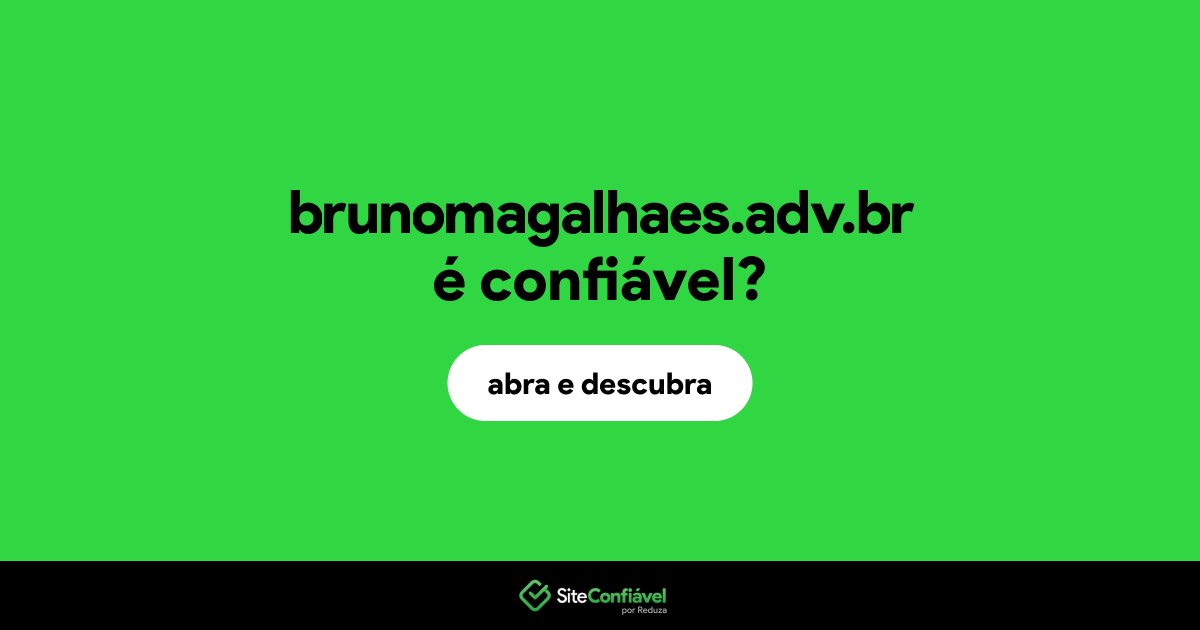 O site brunomagalhaes.adv.br é confiável?