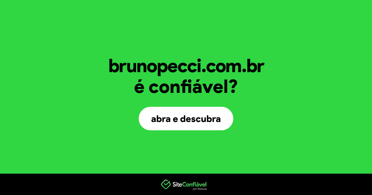 O site brunopecci.com.br é confiável?